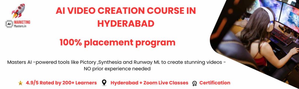 AI Marketing Masters Deliverables in AI Video Creation Course in Hyderabad