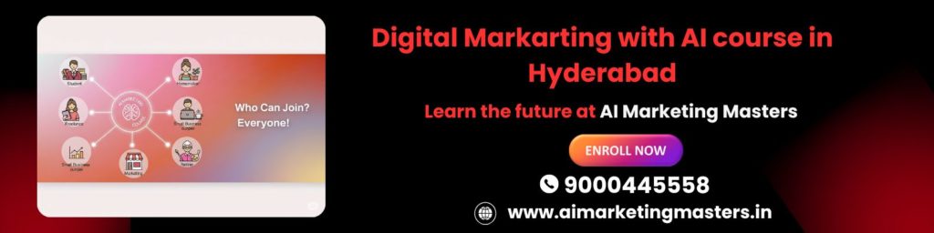 Digital Markarting with AI course in Hyderabad